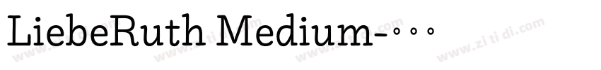 LiebeRuth Medium字体转换